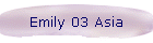 Emily 03 Asia